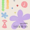 Sometimes - Single