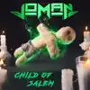 Child of Salem - Single album lyrics, reviews, download