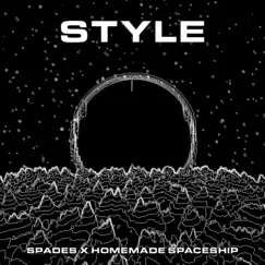 Style - Single by Spades & Homemade Spaceship album reviews, ratings, credits