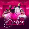 Stream & download A Beber - Single