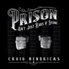 Prison Ain't Just Bars & Stone - EP