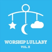 Worship Lullaby, Vol. X artwork