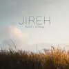 Jireh - Single album lyrics, reviews, download