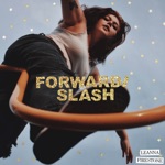 Forward / Slash