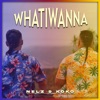 Whatiwanna - Single