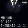 Million Dollar Thoughts - Single album lyrics, reviews, download