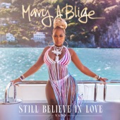 Mary J. Blige - Still Believe In Love