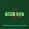 Green King - Single album lyrics, reviews, download