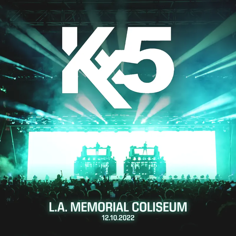 Kx5, deadmau5 & Kaskade - Kx5 at Los Angeles Memorial Coliseum, Dec 10, 2022 (DJ Mix) (2022) [iTunes Match AAC M4A]-新房子