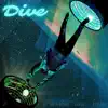 Dive (feat. AR the Prophet & Levee) - Single album lyrics, reviews, download