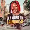 Stream & download Elas Quer os Criminoso