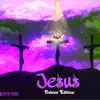 Jesus (Deluxe Edition Featuring the Glorious Praises) album lyrics, reviews, download