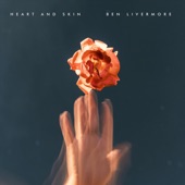 Ben Livermore - Heart and Skin