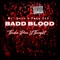 Still On Tha Run (feat. DJ King Assassin) - Badd Blood, Mr. Loco & Penn St8 lyrics