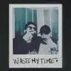 Wastemytime (feat. Sobhhï) - Single album lyrics, reviews, download