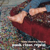 Andy Frasco & the U.N. - Wash, Rinse, Repeat