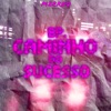 Caminho do Sucesso - EP
