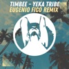 Yeka Tribe (Eugenio Fico Remix) - Single