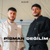 Pişman Değilim - Semicenk & Doğu Swag