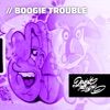 Boogie Trouble (feat. SirCut) - Single