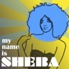 My Name Is Sheba