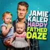 Happy Father Daze album lyrics, reviews, download