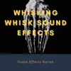 Whisking Whisk Sound Effects - Single album lyrics, reviews, download