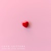 Love Letters - Single