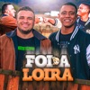 Foi a Loira - Single