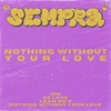 Nothing Without Your Love - EP