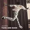 Tuck and Duck (Radio Edit) - Single album lyrics, reviews, download