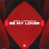 Be My Lover - Single