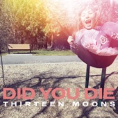 Did You Die - Weightless