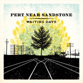 Pert Near Sandstone - I've Been Traveling