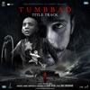 Ajay-Atul & Chinmayi Sripada - Tumbbad (From "Tumbbad")