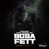 The Book of Boba Fett - From "The Book of Boba Fett" by Ludwig Goransson iTunes Track 2