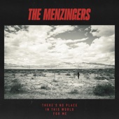 The Menzingers - There's No Place in This World for Me