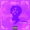 Yours Truly (Chopped N Screwed) [feat. DJ ILL WILL] - EP album lyrics, reviews, download