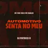 Stream & download Automotivo Senta no Meu - Single