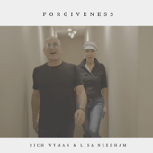 Forgiveness - Rich Wyman & Lisa Needham