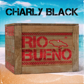 Rio Bueno - Charly Black