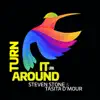 Stream & download Turn It Around (Radio Mix) - Single