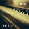 Bach: The Well-Tempered Clavier, Book I, Fugues Nos. 1-12, BWV 846-858