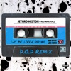 Jethro Heston - Cut Me Loose (D.O.D Remix)