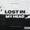 Lost in My Head (feat. Ayo Cire & Highrise) - Zakk Riffle lyrics