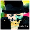 Dontcha - Single