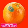 Slave to Love - Single album lyrics, reviews, download