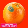 Slave to Love - Single, 2022
