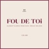 FOU DE TOi (feat. Ross Kana & Bruce Melodie) - Single