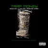 Trap Money (feat. K major & Roscoe Dash) - Single album lyrics, reviews, download
